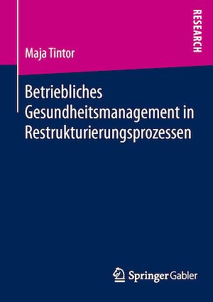 Téléchargez le livre :  Betriebliches Gesundheitsmanagement in Restrukturierungsprozessen