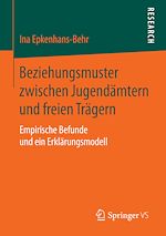 Télécharger le livre :  Beziehungsmuster zwischen Jugendämtern und freien Trägern