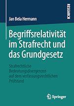 Télécharger le livre :  Begriffsrelativität im Strafrecht und das Grundgesetz