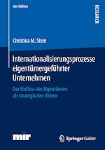 Télécharger le livre :  Internationalisierungsprozesse eigentümergeführter Unternehmen