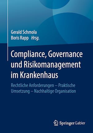 Téléchargez le livre :  Compliance, Governance und Risikomanagement im Krankenhaus