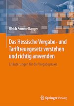 Download this eBook Das Hessische Vergabe- und Tariftreuegesetz verstehen und richtig anwenden