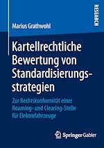Télécharger le livre :  Kartellrechtliche Bewertung von Standardisierungsstrategien
