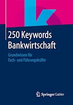 Télécharger le livre :  250 Keywords Bankwirtschaft