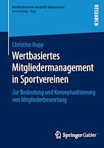 Télécharger le livre :  Wertbasiertes Mitgliedermanagement in Sportvereinen