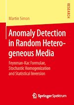 Télécharger le livre :  Anomaly Detection in Random Heterogeneous Media