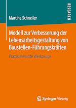 Download this eBook Modell zur Verbesserung der Lebensarbeitsgestaltung von Baustellen-Führungskräften