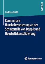 Télécharger le livre :  Kommunale Haushaltssteuerung an der Schnittstelle von Doppik und Haushaltskonsolidierung