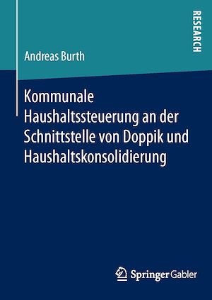 Téléchargez le livre :  Kommunale Haushaltssteuerung an der Schnittstelle von Doppik und Haushaltskonsolidierung