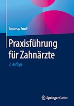Télécharger le livre :  Praxisführung für Zahnärzte