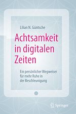 Télécharger le livre :  Achtsamkeit in digitalen Zeiten