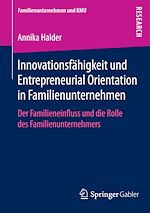 Télécharger le livre :  Innovationsfähigkeit und Entrepreneurial Orientation in Familienunternehmen