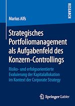 Télécharger le livre :  Strategisches Portfoliomanagement als Aufgabenfeld des Konzern-Controllings