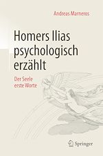 Download this eBook Homers Ilias psychologisch erzählt