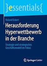 Télécharger le livre :  Herausforderung Hyperwettbewerb in der Branche