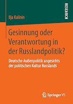 Télécharger le livre :  Gesinnung oder Verantwortung in der Russlandpolitik?