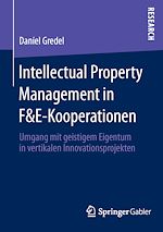 Télécharger le livre :  Intellectual Property Management in F&E-Kooperationen