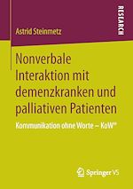 Télécharger le livre :  Nonverbale Interaktion mit demenzkranken und palliativen Patienten