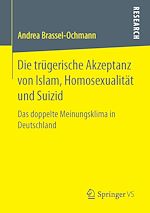 Télécharger le livre :  Die trügerische Akzeptanz von Islam, Homosexualität und Suizid