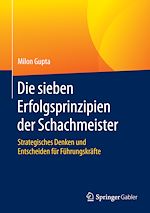 Télécharger le livre :  Die sieben Erfolgsprinzipien der Schachmeister
