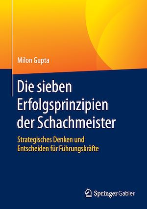Téléchargez le livre :  Die sieben Erfolgsprinzipien der Schachmeister