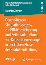 Download this eBook Durchgängiger Simulationsprozess zur Effizienzsteigerung und Reifegraderhöhung von Konzeptbewertungen in der Frühen Phase der Produktentstehung