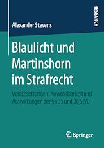 Télécharger le livre :  Blaulicht und Martinshorn im Strafrecht