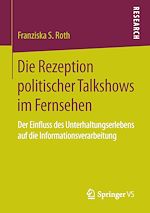 Télécharger le livre :  Die Rezeption politischer Talkshows im Fernsehen