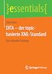 Télécharger le livre :  DITA – der topic-basierte XML-Standard