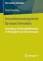 Download this eBook Innovationsmanagement für neues Fernsehen