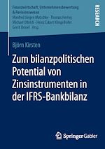Télécharger le livre :  Zum bilanzpolitischen Potential von Zinsinstrumenten in der IFRS-Bankbilanz