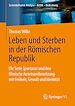 Télécharger le livre :  Leben und Sterben in der Römischen Republik
