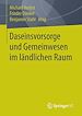 Télécharger le livre :  Daseinsvorsorge und Gemeinwesen im ländlichen Raum