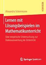 Download this eBook Lernen mit Lösungsbeispielen im Mathematikunterricht