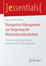 Télécharger le livre :  Dialogisches Management zur Steigerung der Mitarbeiterzufriedenheit