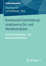 Download this eBook Kommunale Entscheidungsstrukturen in Ost- und Westdeutschland