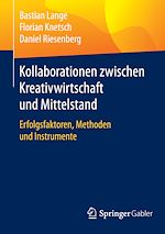 Télécharger le livre :  Kollaborationen zwischen Kreativwirtschaft und Mittelstand