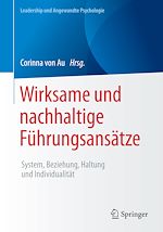 Télécharger le livre :  Wirksame und nachhaltige Führungsansätze
