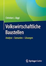 Télécharger le livre :  Volkswirtschaftliche Baustellen