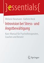Télécharger le livre :  Introvision bei Stress- und Angstbewältigung