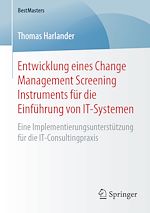 Télécharger le livre :  Entwicklung eines Change Management Screening Instruments für die Einführung von IT-Systemen