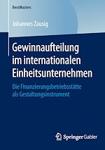 Télécharger le livre :  Gewinnaufteilung im internationalen Einheitsunternehmen