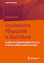 Télécharger le livre :  Sozialinvestive Pflegepolitik in Deutschland