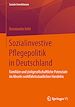 Télécharger le livre :  Sozialinvestive Pflegepolitik in Deutschland