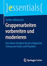 Télécharger le livre :  Gruppenarbeiten vorbereiten und moderieren