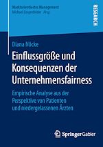 Télécharger le livre :  Einflussgröße und Konsequenzen der Unternehmensfairness