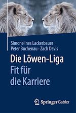 Télécharger le livre :  Die Löwen-Liga: Fit für die Karriere