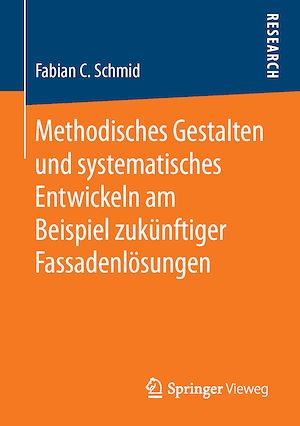 Download the eBook: Methodisches Gestalten und systematisches Entwickeln am Beispiel zukünftiger Fassadenlösungen