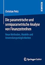 Télécharger le livre :  Die parametrische und semiparametrische Analyse von Finanzzeitreihen