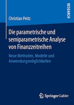 Téléchargez le livre :  Die parametrische und semiparametrische Analyse von Finanzzeitreihen